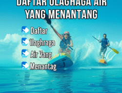 Daftar Olahraga Air yang Menantang