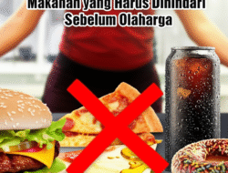 Makanan yang Harus Dihindari Sebelum Olahraga