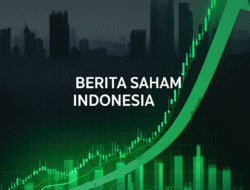 Berita saham indonesia