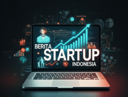 Berita startup indonesia