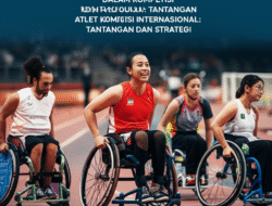 Studi Kasus Atlet Difabel dalam Kompetisi Internasional: Tantangan dan Strategi